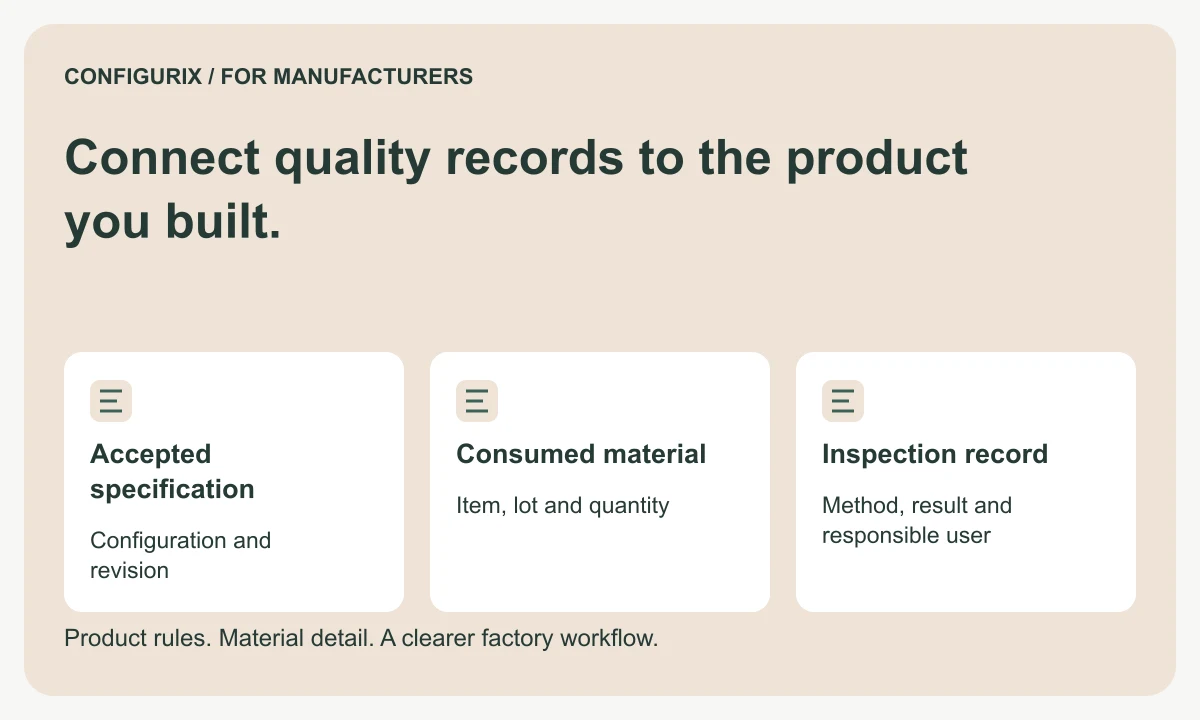 Configurix manufacturer guide to custom factory quality record software, covering accepted specification, consumed material and inspection record.